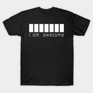 I am awesome, blank T-Shirt